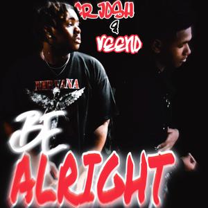 Be Alright (feat. Veeno)