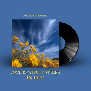 Love is what matters in life