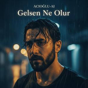 Gelsen Ne Olur