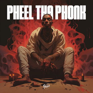 Pheel tha Phonk