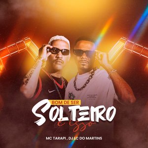 Bom de Ser Solteiro É Isso