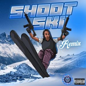 SHOOT (Ski Remix)