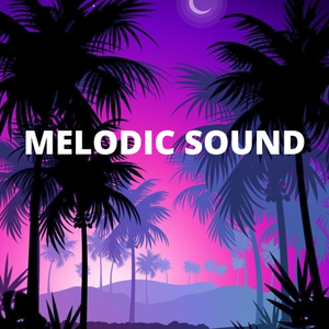 MELODIC SOUND
