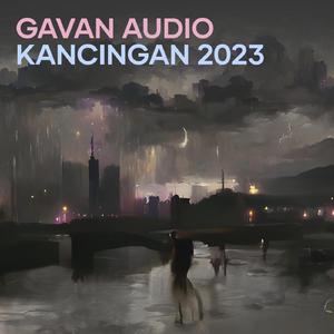 Gavan Audio Kancingan 2023 (Remix)