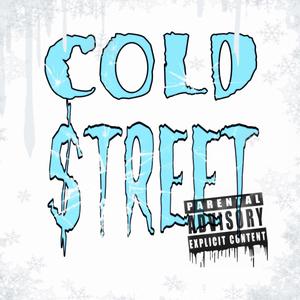 Cold $treet
