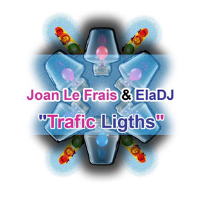 TRAFIC LIGTHS (ELADJ MIX)