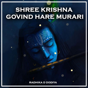 Shree Krishna Govind Hare Murari
