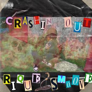 Crashin' Out