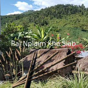 Raj Nplaim Kho Siab