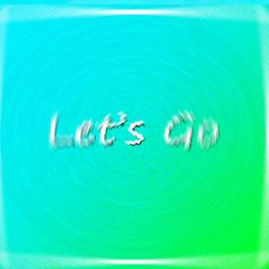 Let’s Go
