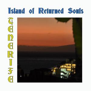 Tenerife (Island of Returned Souls)