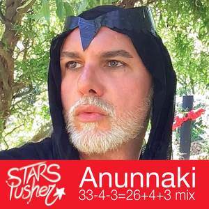 Anunnaki (33-4-3=26+4+3 Mix)