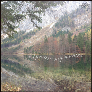 You Are My Mantra