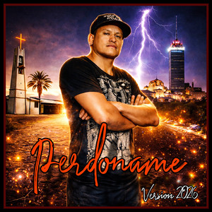 Perdóname ( Versión 2026 ) (Freestyle)