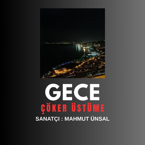 GECE ÇÖKER ÜSTÜME