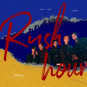 Rush Hour（翻自：Monsta X）