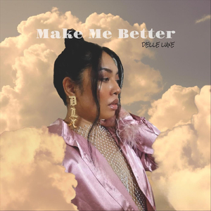 Make Me Better