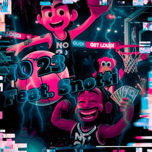 N0 23 (feat. Snotti)