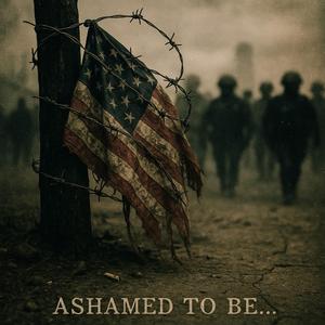 Ashamed to Be... (feat. Nicholas Wells)