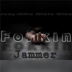 F#?KIN Jammer (feat. JouProduksies)