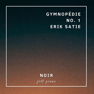 Gymnopédie No.1 (Felt Piano)