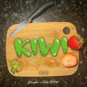 Kiwi (feat. Vykz Savage)
