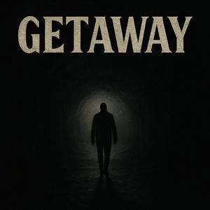 Getaway