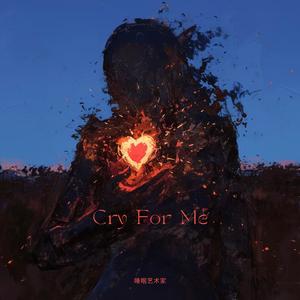 Cry For Me (Feat. Cohello.)
