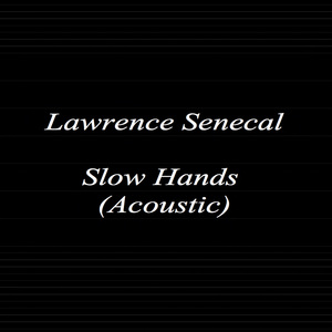 Slow Hands (Acoustic)