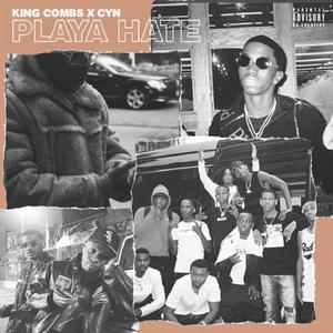 Playa Hate (feat. ShaqnLivin, King Combs & Kai Ca$h)