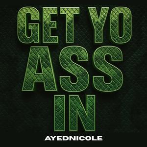 Get Yo Ass In (Radio Edit)