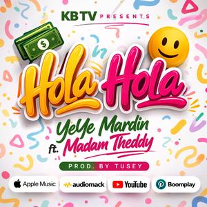 Hola Hola (feat. Madam theddy)