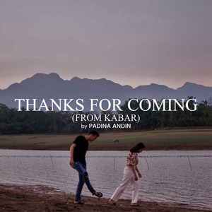 Thanks For Coming (from Kabar)