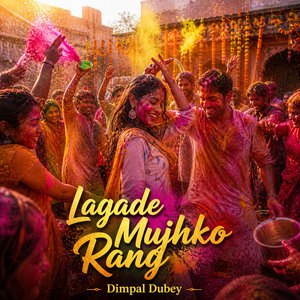 Lagade Mujhko Rang