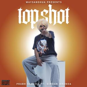 Top Shot (feat. Simran Dhanoa)
