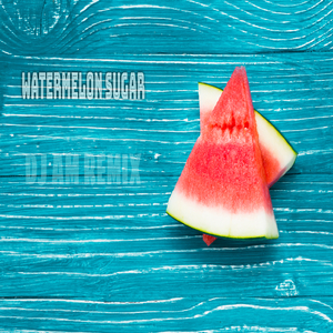Watermelon Sugar