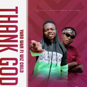 Thank God (feat. Wiz Child)