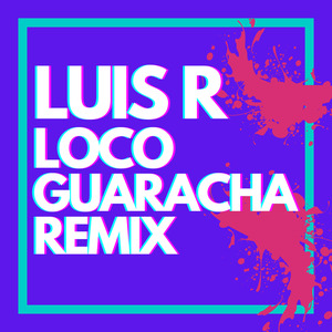 Loco (Guaracha Remix)