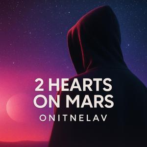 2 Hearts on Mars