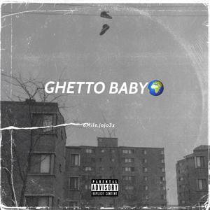 Ghetto Baby