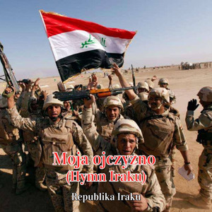 Moja ojczyzno (Hymn Iraku)