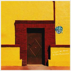 I Left My Heart in San Francisco