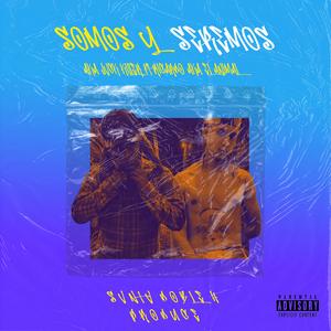 Somos y Seremos (feat. Ricardo aka el animal & SantaRimabeats)