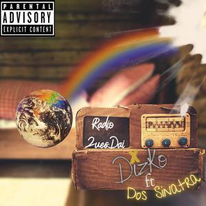 Radio 2uesDai, the D-Mix (AWDTiiTA) (feat. Dos Sinatra) (Remix) (Remix)