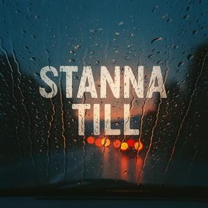 Stanna Till