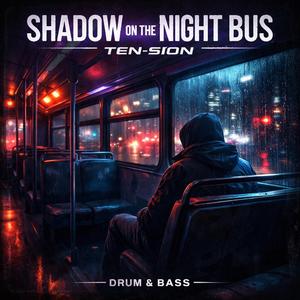 Shadow on the Night Bus