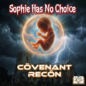 Sophie Has No Choice