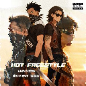 HOT FREESTYLE（Prod by Red killer X Kyxxx X Smokey）
