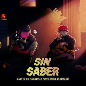 Sin Saber (feat. Enzo Migueles)