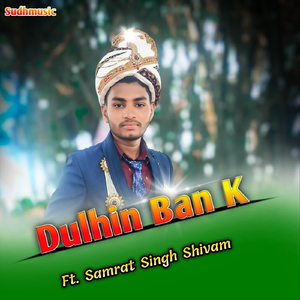 Dulhin Ban K
